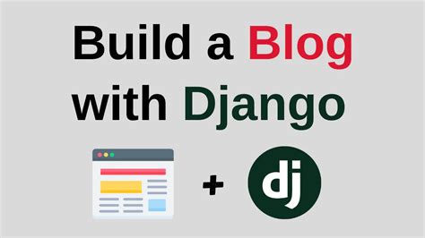 Build A Blog Using Django
